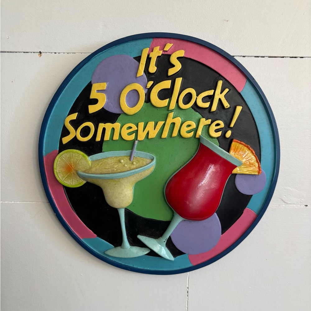 5 O' Clock Somewhere Wall Hanging Plaque 3D Wall Decor Tropical Drink 9.5" Blue